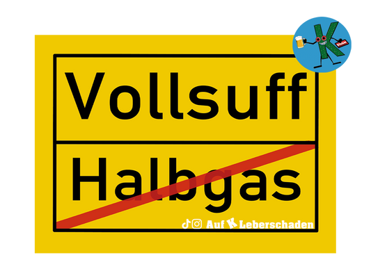 Sticker "Vollsuff / Halbgass"